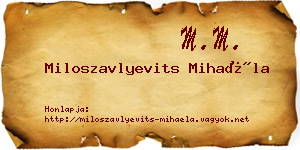 Miloszavlyevits Mihaéla névjegykártya